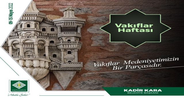 Osmaniye Belediye Başkanı Kadir Kara, Vakıflar Haftasını kutlamış bu vesile ile tekrar soruyoruz Kadir Başkan 7,5 milyon nerede?