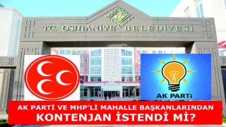 Personel alımında AK PARTİ'li ve MHP'li Mahalle Başkanlarından kontenjan istendi mi?