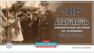 Ömer Tarhan, "Gazi Mustafa Kemal Atatürk'ün Osmaniye'mize gelişinin 98. yıl dönümü kutlu olsun"